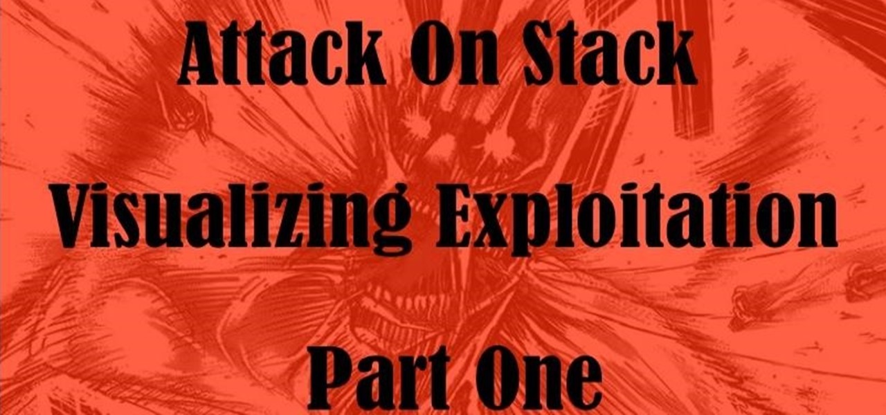 Attack on Stack [Part 1]; Smash the Stack Visualization: Introduction to Memory, Registers and Assembly.