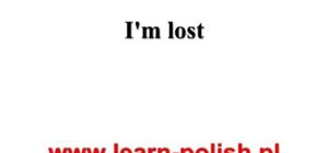 Say "what does that mean?" & "i'm lost" in Polish