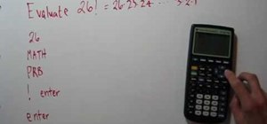 Evaluate factorials with a TI-83 calculator
