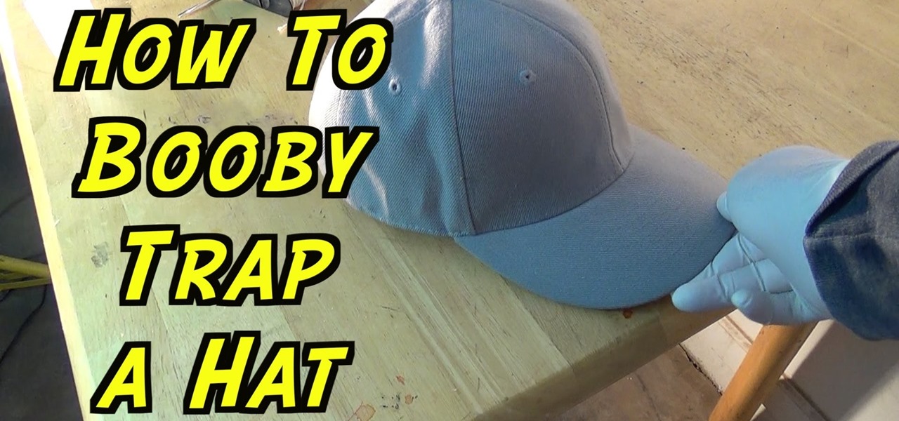 Booby Trap Your Friend's Hat!
