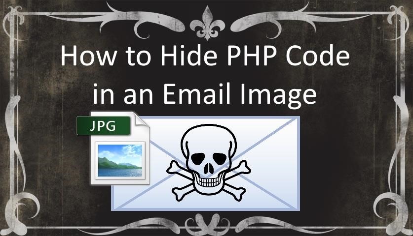 How to Hide PHP Code in an Email Image