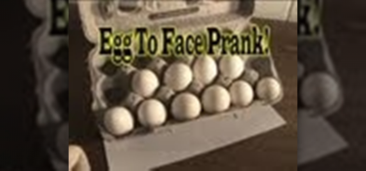 Set Up the Eggs to the Face Prank!