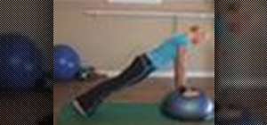 Exercise the core with a bosu ball