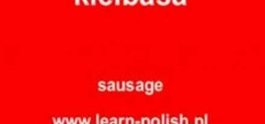 Say "sausage" in Polish