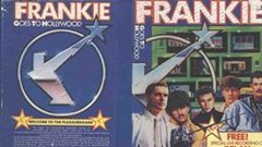 "Frankie Goes to Hollywood" Says: Welcome to the Pleasuredome!