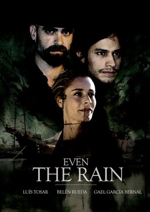 Even the Rain (2011)