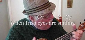 Play "When Irish Eyes Are Smiling" on the ukulele