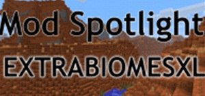 ExtraBiomesXL – New Biomes and Items!