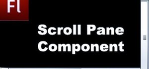 Incorporate the Scroll Pane component to your Adobe Flash design
