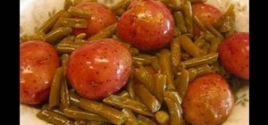 Make homestyle green beans with new potatoes