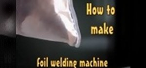 Make a foil welding machine