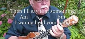 Play the Beatles' "I Want to Hold Your Hand" on uke