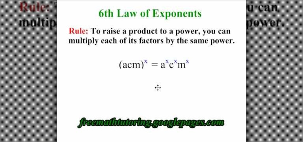 How to Apply the 6th Law of Exponents « Math :: WonderHowTo