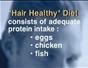 Eat to maintain a full head of hair