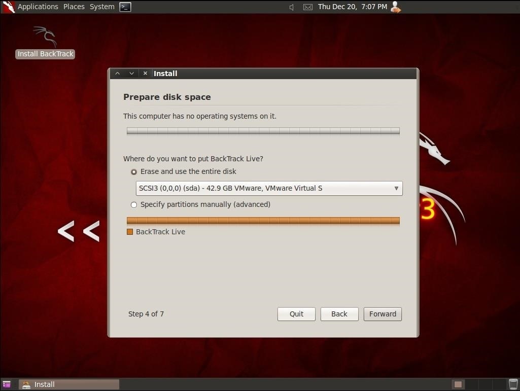 While Installing Backtrack on Vmworkstation When It Is Asked to Select Disk Space if We Select Use the Whole Disk… Will 