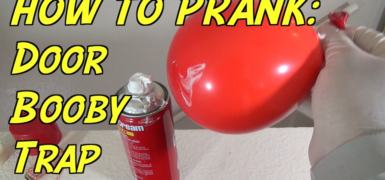 Booby Trap a Door with a Balloon and Shaving Cream!