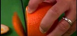 Zest, peel, slice and section an orange